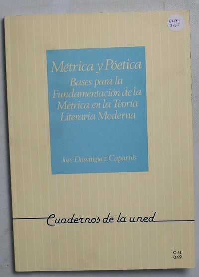 Métrica y poética bases para la fundamentación de la métrica en la teoría literaria moderna