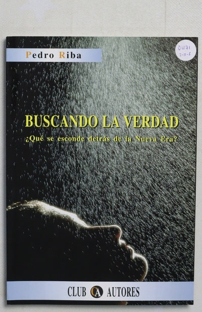 Buscando la verdad ¿Qué se esconde detrás de la Nueva Era (New Age)?
