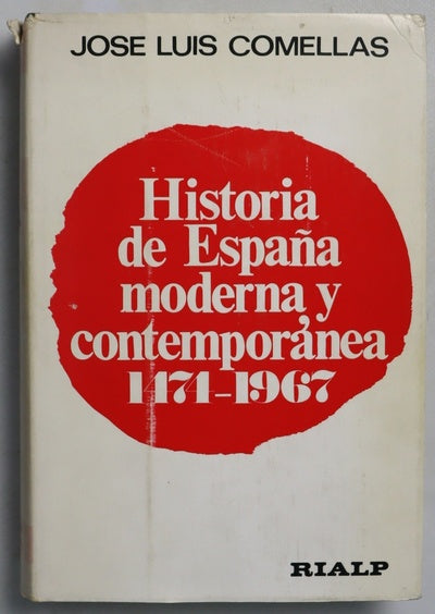 Historia de España moderna y contemporanea (1471-1967)