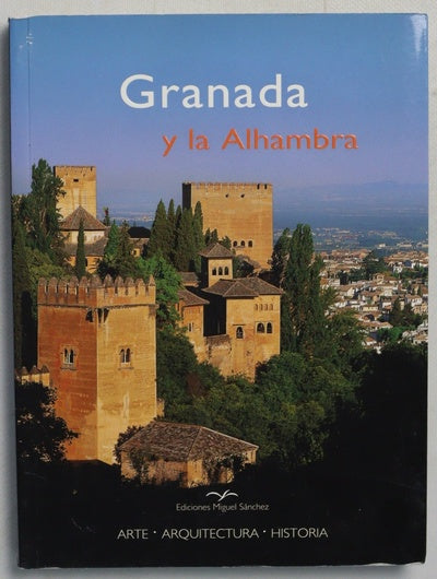 Granada y la Alhambra