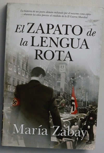 El zapato de la lengua rota : novela