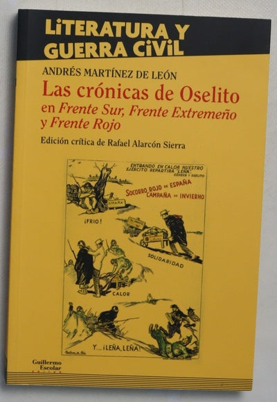 Las crónicas de Oselito en Frente Sur, Frente Extremeño y Frente Rojo