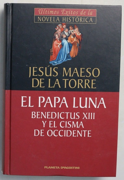El Papa Luna Benedictus XIII y el Cisma de Occidente