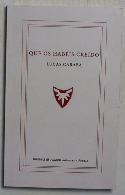 Que os habéis creído