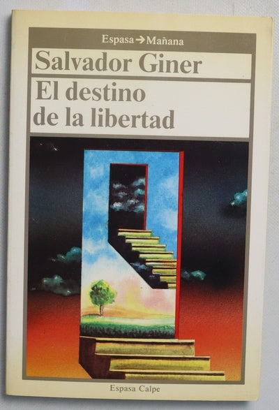 El destino de la libertad una reflexión frente al milenio