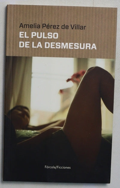 El pulso de la desmesura