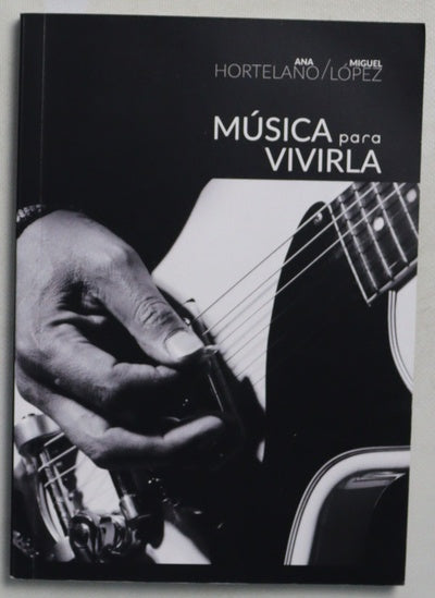 Música para vivirla