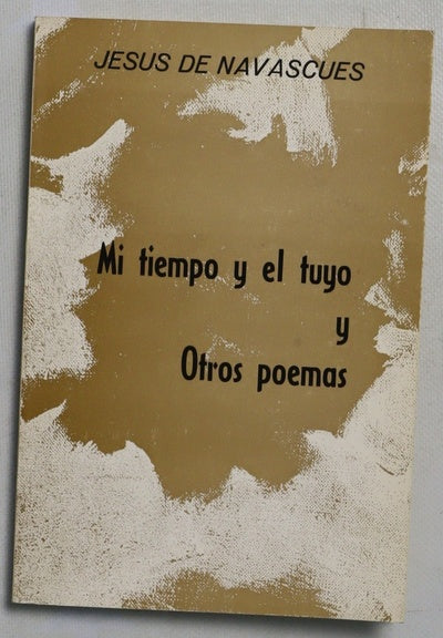 Mi tiempo y el tuyo y Otros poemas