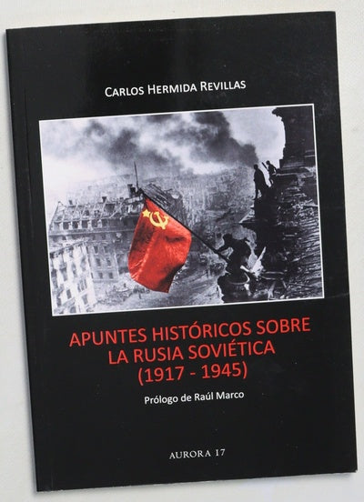 Apuntes históricos sobre la Rusia Soviética (1917-1945)