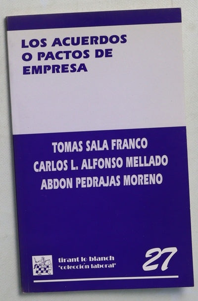 Los acuerdos o pactos de empresa (distintas modalidades de negociación en la empresa)