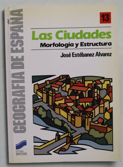 Las ciudades morfología y estructura