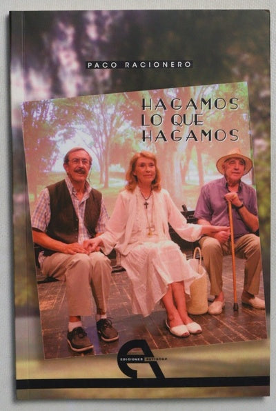 Hagamos lo que hagamos