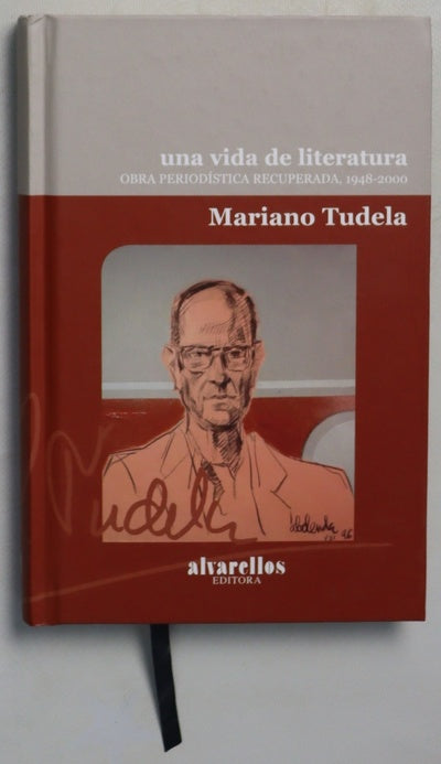 Una vida de literatura : obra periodística recuperada, 1948-2000