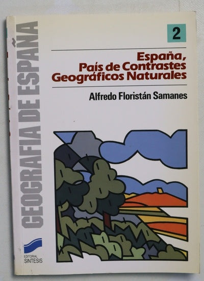 España, país de contrastes geográficos naturales