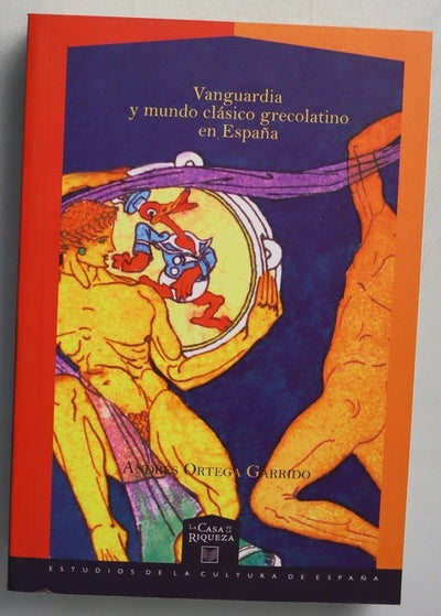 Vanguardia y mundo clásico grecolatino en España