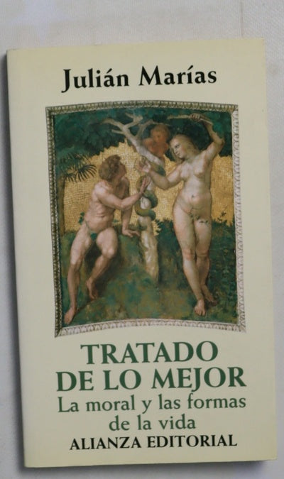 Tratado de lo mejor la moral y las formas de la vida