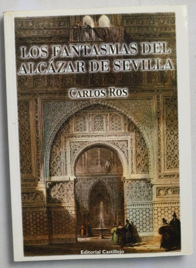 Los fantasmas del Alcázar de Sevilla