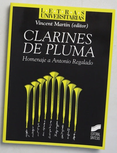 Clarines de pluma homenaje a Antonio Regalado