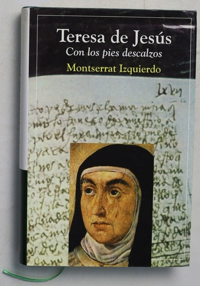 Teresa de Jesús con los pies descalzos