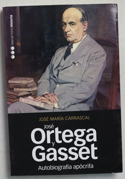 Autobiografía apócrifa de José Ortega y Gasset