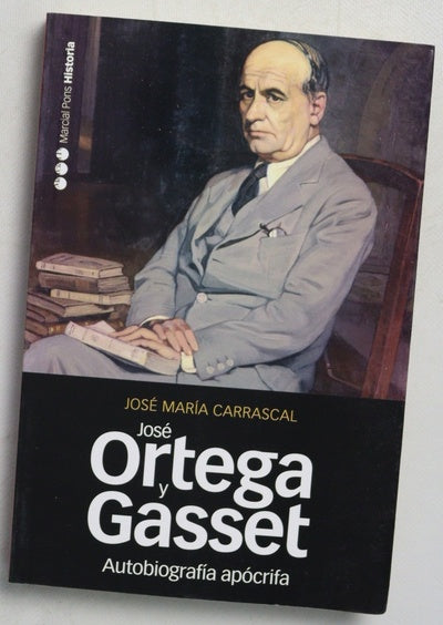 Autobiografía apócrifa de José Ortega y Gasset