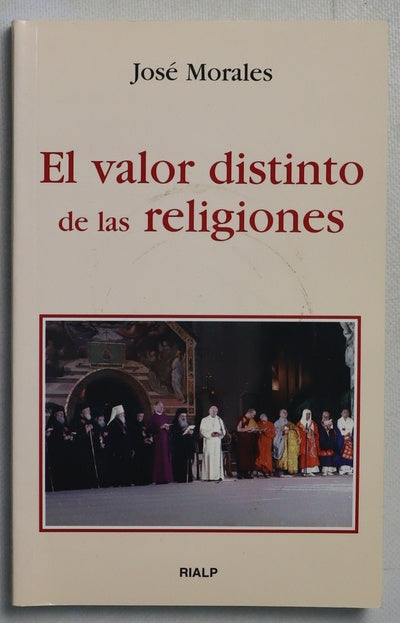 El valor distinto de las religiones