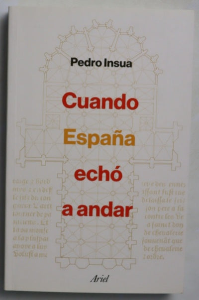 Cuando España echó a andar