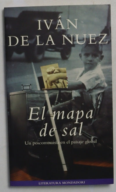El mapa de sal un poscomunista en el paisaje global