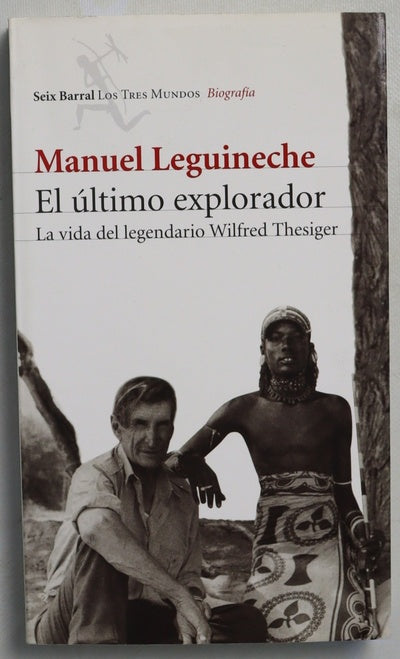 El último explorador la vida de Wilfred Thesiger