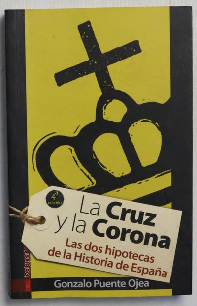 La cruz y la corona las dos hipotecas de España