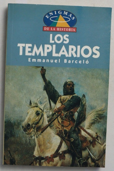 Los templarios (más allá de un mito de la edad media)