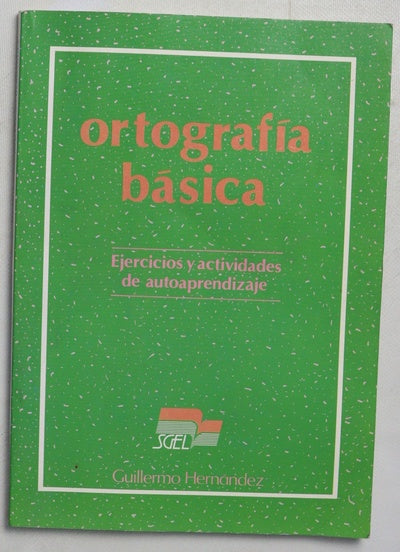 Ortografía básica ejercicios y actividades de autoaprendizaje