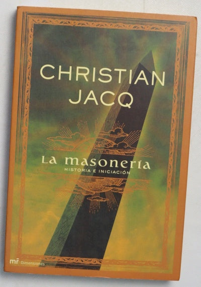 La Masonería historia e iniciación