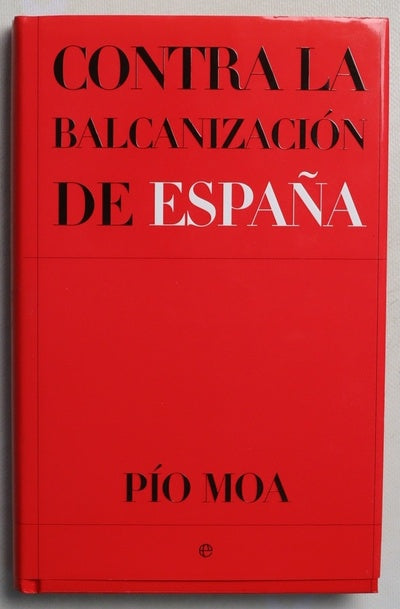Contra la balcanización de España