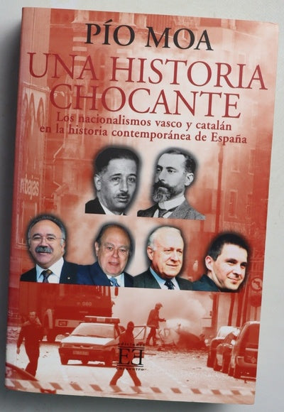 Una historia chocante los nacionalismos catalán y vasco en la historia contemporánea de España