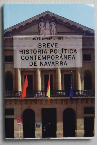 Breve historia política contemporánea de Navarra
