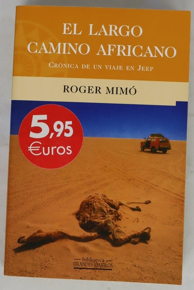 El largo camino africano crónica de un viaje en Jeep