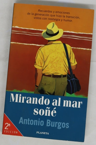 Mirando al mar soñé