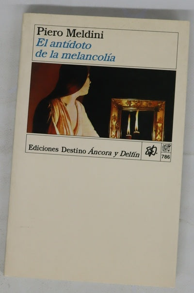 El antídoto de la melancolía