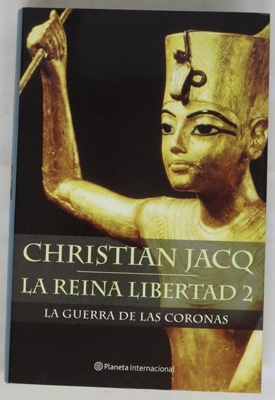 La reina libertada 2. La guerra de las coronas