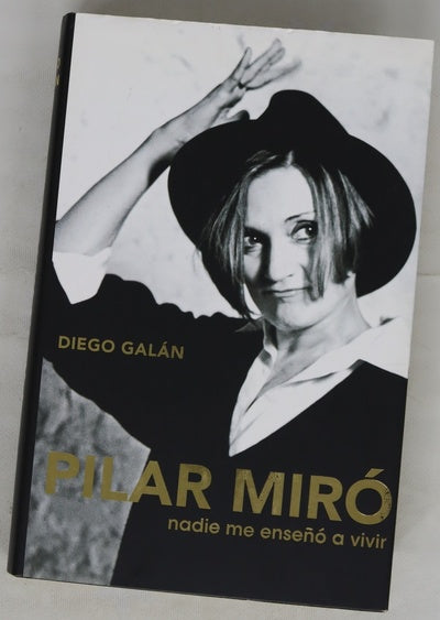Pilar Miró nadie me enseñó a vivir