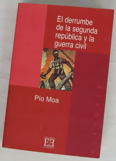 El derrumbe de la Segunda República y la Guerra Civil