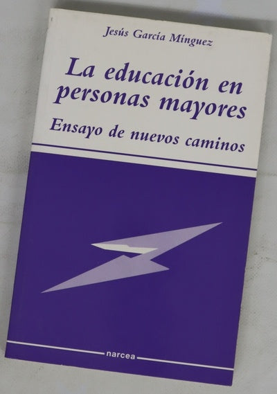 La educación en personas mayores ensayo de nuevos caminos