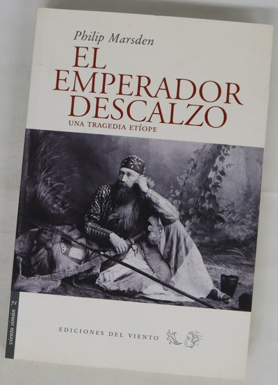El emperador descalzo : una tragedia etíope