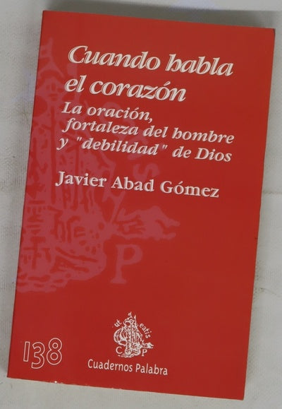 Cuando habla el corazón