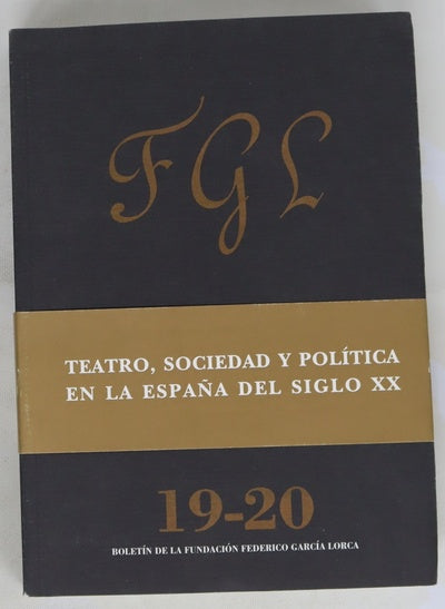 Teatro, sociedad y política en la España del siglo XX