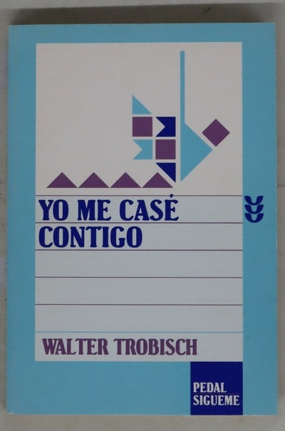 Yo me casé contigo