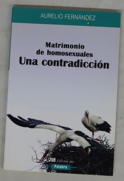 Matrimonio de homosexuales una contradicción