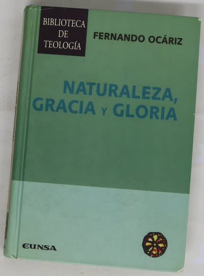 Naturaleza, gracia y gloria