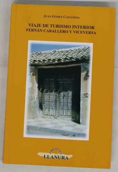 Viaje de turismo interior Fernán Caballero y viceversa